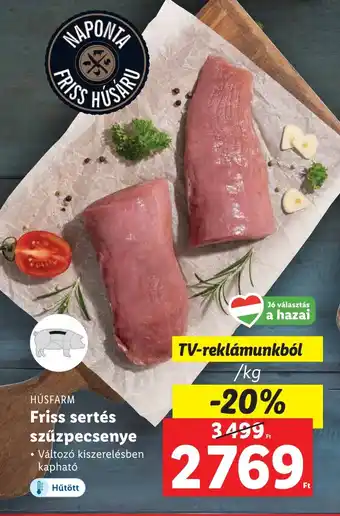 Lidl Friss sertés szűzpecsenye kg ajánlat
