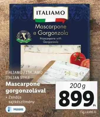 Lidl ITALIAMO / ITALIAMO ITALIAN STYLE Mascarpone gorgonzolával 200g ajánlat