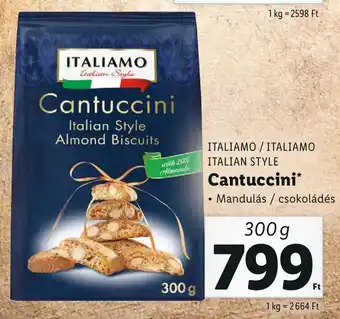 Lidl ITALIAMO / ITALIAMO ITALIAN STYLE Cantuccini 300g ajánlat