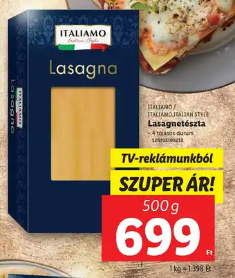 Lidl ITALIAMO/ ITALIAMO ITALIAN STYLE Lasagnetészta 500g ajánlat