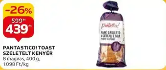 Auchan PANTASTICO! TOAST SZELETELT KENYÉR 8 magvas, 400 g ajánlat