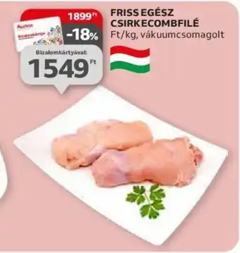 Auchan FRISS EGÉSZ CSIRKECOMBFILÉ ajánlat