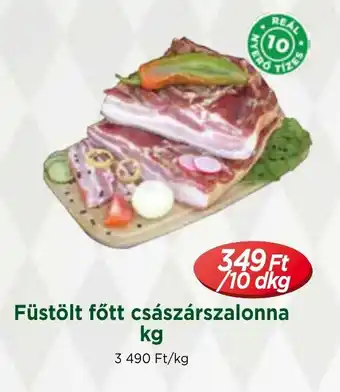 Real Füstölt főtt császárszalonna 10dkg ajánlat