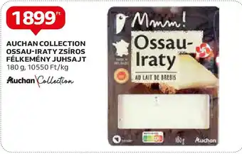 Auchan AUCHAN COLLECTION OSSAU-IRATY ZSÍROS FÉLKEMÉNY JUHSAJT 180 g ajánlat