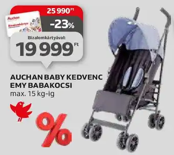 Auchan AUCHAN BABY KEDVENC EMY BABAKOCSI max. 15 kg-ig ajánlat
