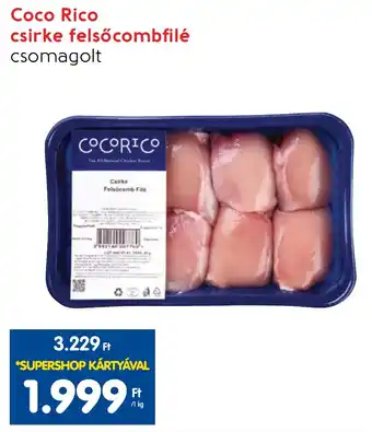 Spar Coco Rico csirke felsőcombfilé 1 kg ajánlat