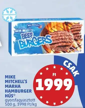 PENNY MIKE MITCHELL'S MARHA HAMBURGER HÚS 500g ajánlat