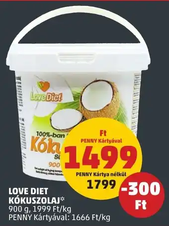 PENNY LOVE DIET KÓKUSZOLAJ 900g ajánlat