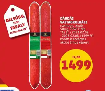 PENNY DÁRDÁS VASTAGKOLBÁSZ 500g ajánlat