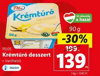 Lidl PILOS Krémtúró desszert 90g ajánlat