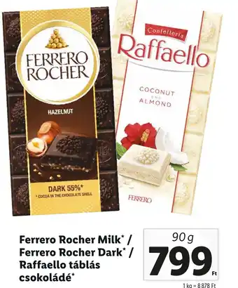 Lidl Ferrero Rocher Milk, Ferrero Rocher Dark, Raffaello táblás csokoládé 90g ajánlat