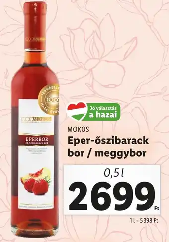 Lidl MOKOS Eper őszibarack bor meggybor 0,5l ajánlat