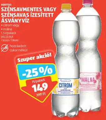 ALDI AQUITAS SZÉNSAVMENTES VAGY SZÉNSAVAS ÍZESÍTETT ÁSVÁNYVÍZ 1,5l ajánlat