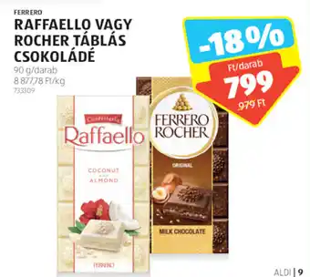 ALDI FERRERO RAFFAELLO VAGY ROCHER TÁBLÁS CSOKOLÁDÉ 90g ajánlat