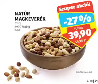 ALDI NATÚR MAGKEVERÉK ajánlat