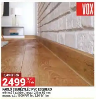 PADLÓ SZEGÉLYLÉC PVC ESQUERO elérhető 7 színben, hossz. 2,5 m, 66 mm