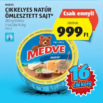 ALDI MEDVE CIKKELYES NATÚR ÖMLESZTETT SAJT 280g ajánlat