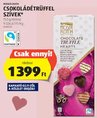 ALDI MOSER ROTH CSOKOLÁDÉTRÜFFEL SZÍVEK 150 g/doboz ajánlat