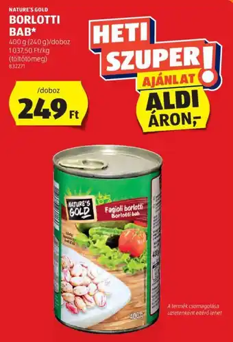ALDI NATURE'S GOLD BORLOTTI BAB 400g ajánlat