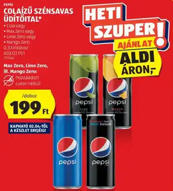 ALDI PEPSI COLAÍZŰ SZÉNSAVAS ÜDÍTŐITAL 0,33l ajánlat