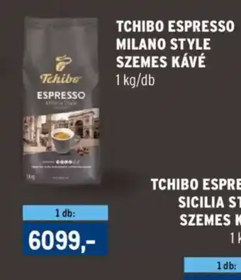 Metro TCHIBO ESPRESSO MILANO STYLE SZEMES KÁVÉ 1kg ajánlat