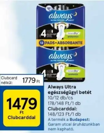 Tesco Always Ultra egészségügyi betét ajánlat