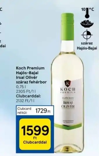 Tesco Koch Premium Hajós-Bajai Irsai Olivér száraz fehérbor 0,75l ajánlat