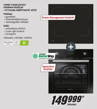 MediaMarkt CANDY CH64CCB/4U2 KERÁMIA FŐZŐLAP +FCT625NL BEÉPÍTHETŐ SÜTŐ ajánlat