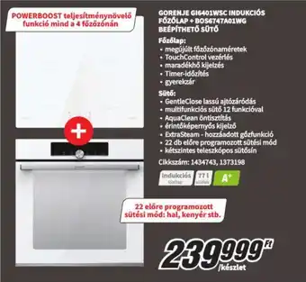 Media Markt GORENJE GI6401WSC INDUKCIÓS FŐZŐLAP + BOS6747A01WG BEÉPÍTHETŐ SÜTŐ ajánlat