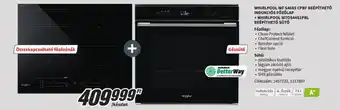 Media Markt WHIRLPOOL WF $4665 CPBF BEÉPÍTHETŐ INDUKCIÓS FŐZŐLAP + WHIRLPOOL W70S44S1PBL BEÉPÍTHETŐ SÜTŐ ajánlat