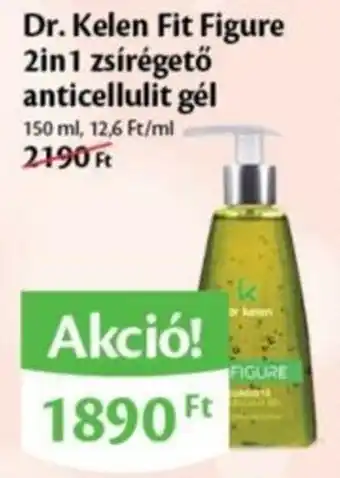 Dr. Kelen Fit Figure 2in1 zsírégető anticellulit gél 150ml