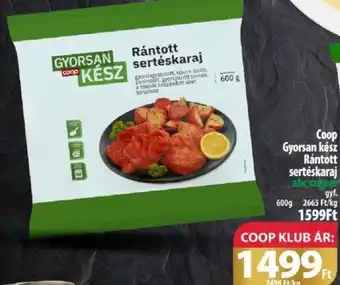 Coop Coop Gyorsan kész Rántott sertéskaraj 600g ajánlat