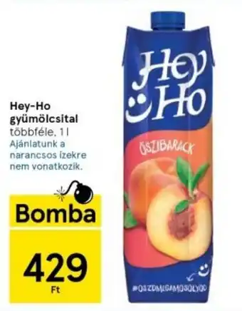 Tesco Hey-Ho gyümölcsital többféle, 1l ajánlat