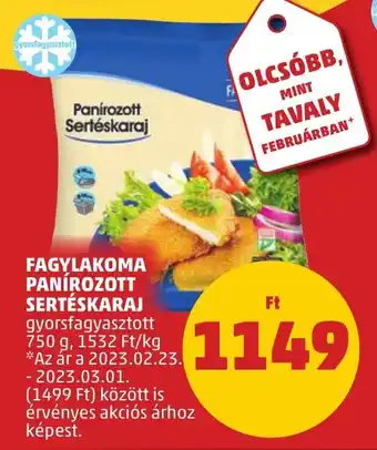 PENNY FAGYLAKOMA PANÍROZOTT SERTÉSKARAJ 750g ajánlat
