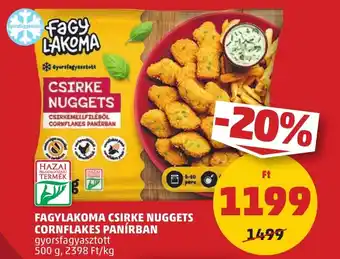 PENNY FAGYLAKOMA CSIRKE NUGGETS CORNFLAKES PANÍRBAN 500g ajánlat