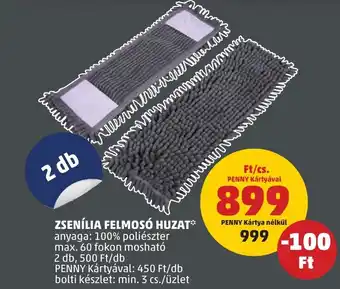 PENNY ZSENÍLIA FELMOSÓ HUZAT 2db ajánlat