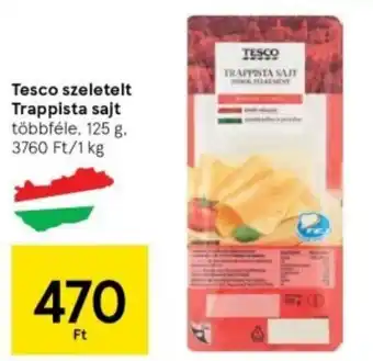 Tesco Tesco szeletelt Trappista sajt 125g ajánlat