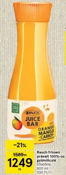 Tesco Rauch frissen préselt 100% gyümölcslé 800ml ajánlat