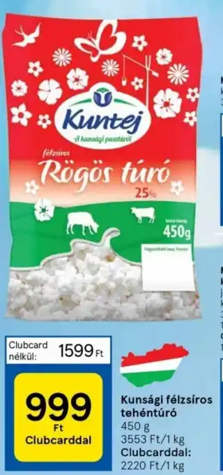Tesco Kunsági félzsíros tehéntúró 450g ajánlat
