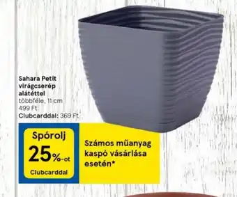 Tesco Sahara Petit virágcserép alátéttel ajánlat