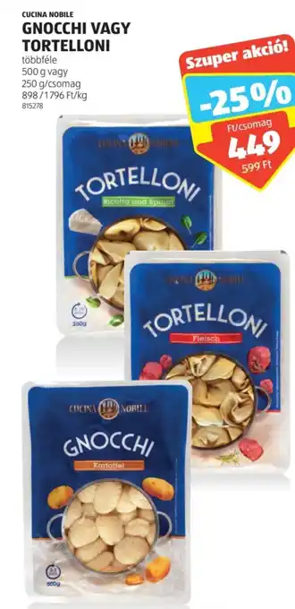 ALDI CUCINA NOBILE GNOCCHI VAGY TORTELLONI 500g, 250g ajánlat