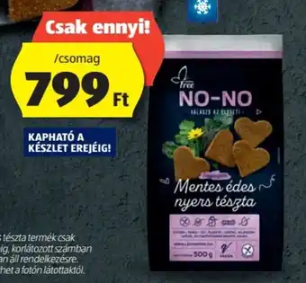 ALDI NO-NO ÉDES, NYERS TÉSZTA 500g ajánlat