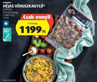 ALDI GOURMET HÉJAS VÉNUSZKAGYLÓ 500g ajánlat