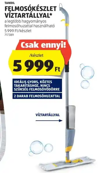 ALDI TANDIL FELMOSÓKÉSZLET VÍZTARTÁLLYAL ajánlat