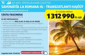 ALDI ATLANTI-TÉRSÉG, KARIB-SZIGETEK SAVONÁTÓL LA ROMANA-IG-TRANSZATLANTI HAJÓÚT COSTA FASCINOSA ajánlat