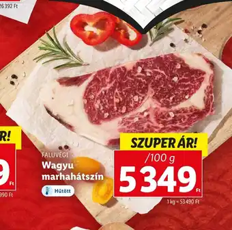 Lidl FALUVÉGI Wagyu marhahátszín 100g ajánlat