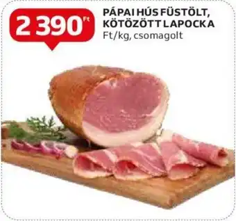 Auchan PÁPAI HÚS FÜSTÖLT KÖTÖZÖTT LAPOCKA ajánlat