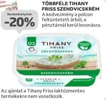 Auchan TÖBBFÉLE TIHANY FRISS SZENDVICSKRÉM ajánlat