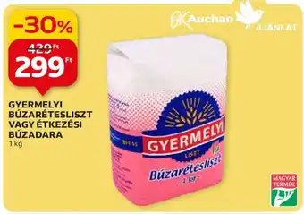 Auchan GYERMELYI BÚZARÉTESLISZT VAGY ÉTKEZÉSI BÚZADARA 1kg ajánlat