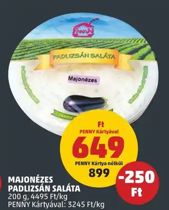 PENNY MAJONÉZES PADLIZSÁN SALÁTA 200g ajánlat